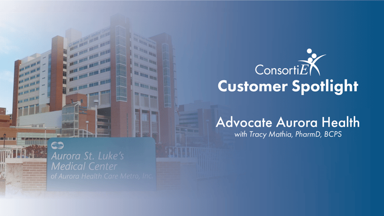 ConsortiEX Customer Spotlight | Advocate Aurora Health